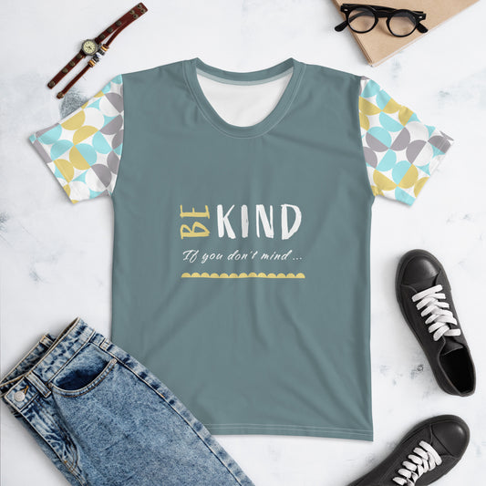 ATTITUDE. BE KIND. Women's T-shirt.