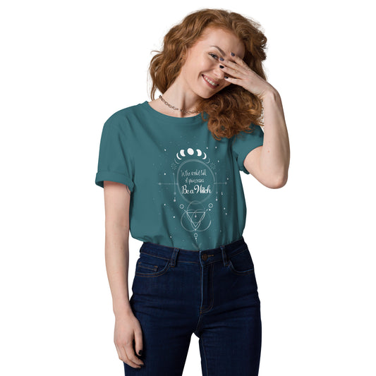 UNDER THE INFLUENCE. Unisex organic cotton t-shirt. BE A WITCH.