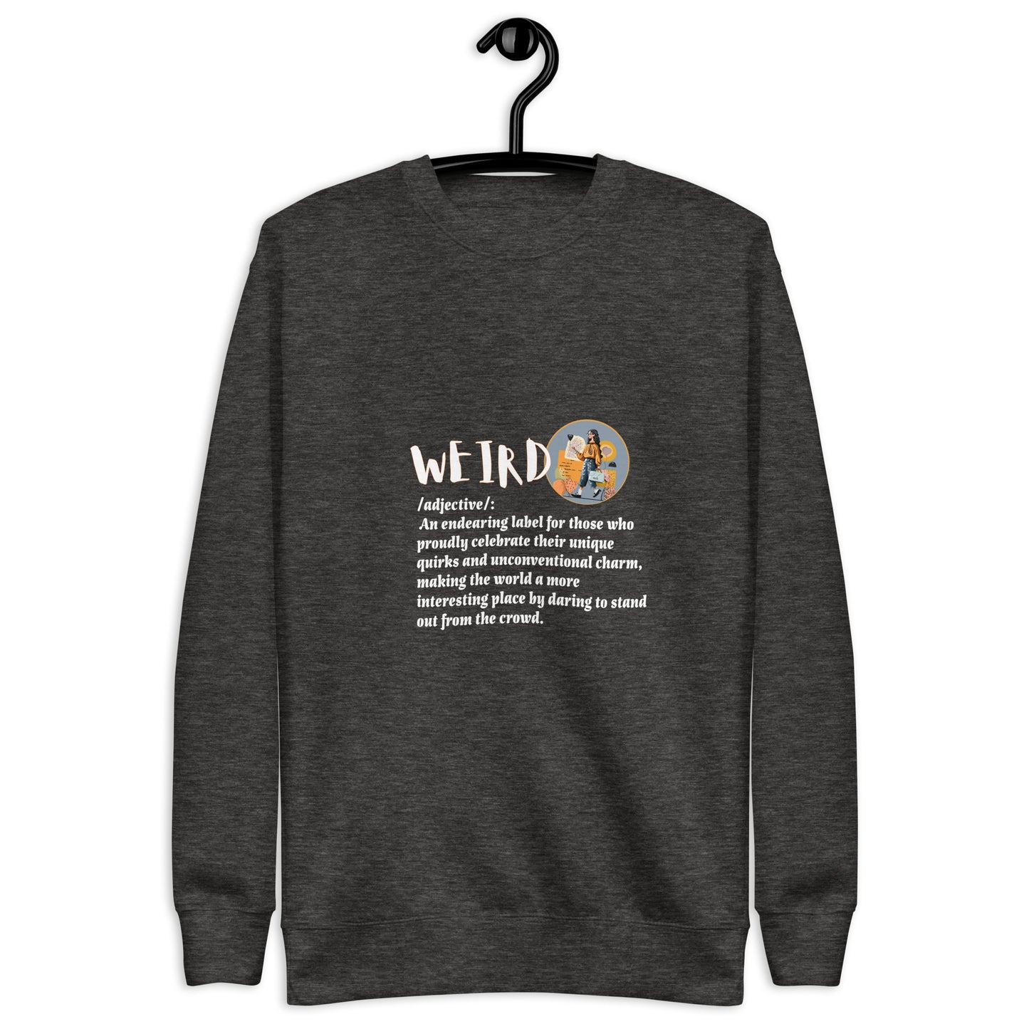 LABELLED.Unisex Premium Sweatshirt. WEIRD.