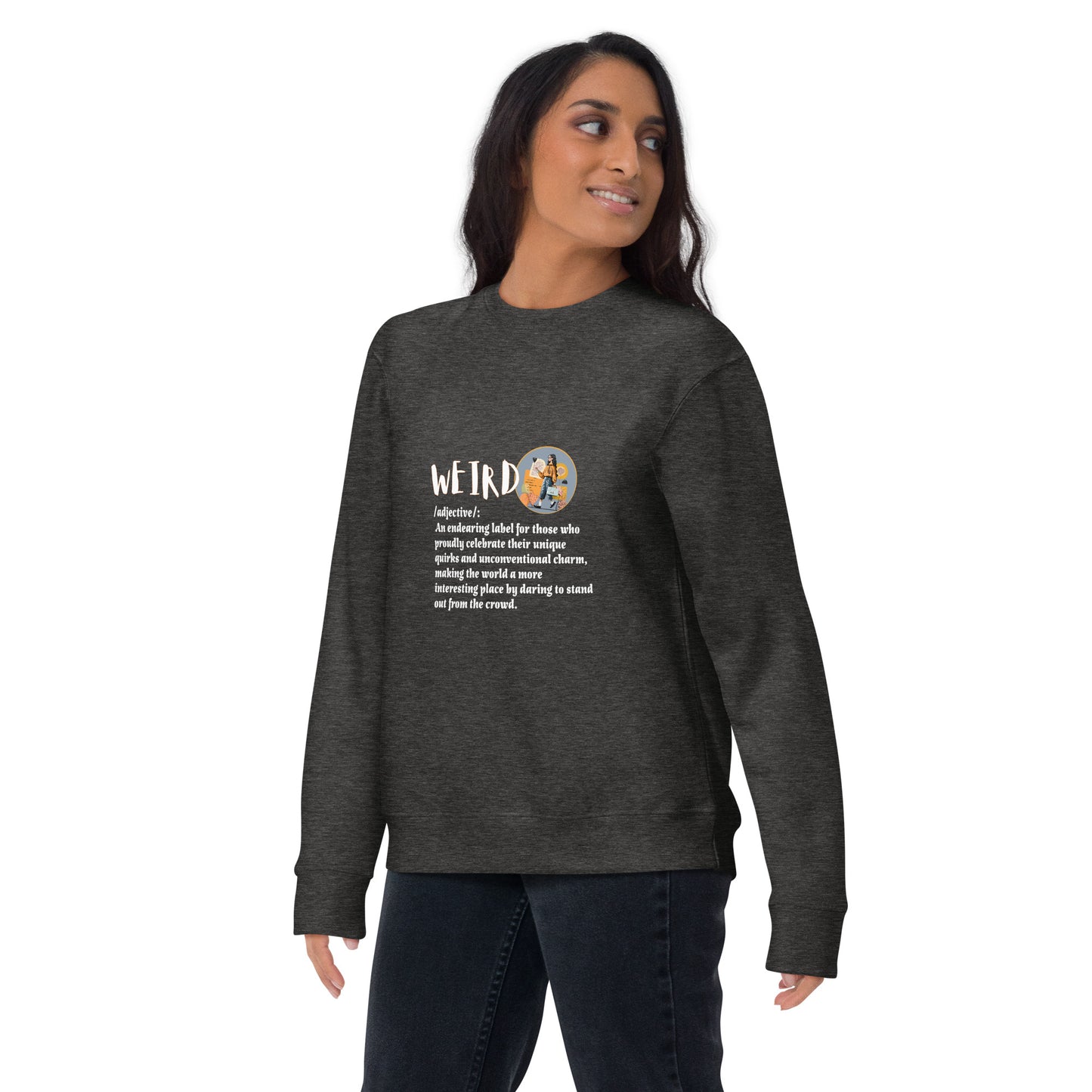LABELLED.Unisex Premium Sweatshirt. WEIRD.