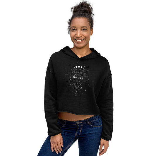 UNDER THE INFLUENCE. Crop Hoodie. BE A WITCH.